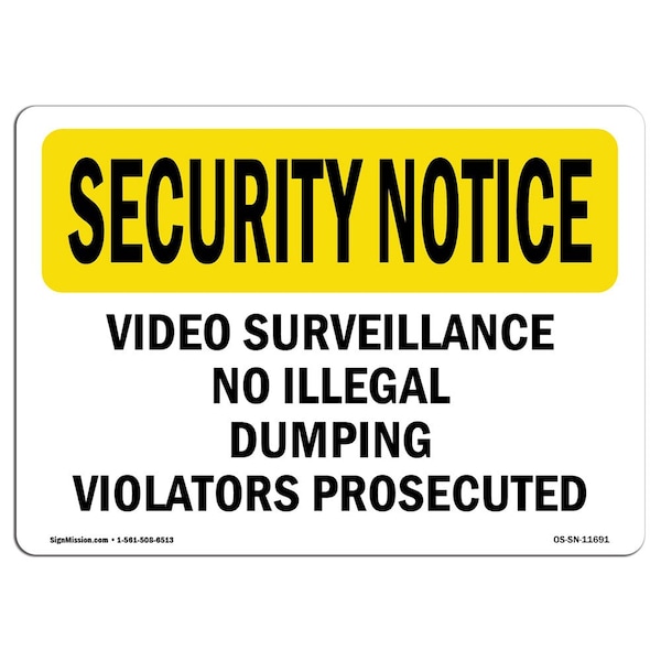 Sign, 3.5" H, 5" W, Video Surveillance No Illegal Dumping Violators, Landscape, 10PK